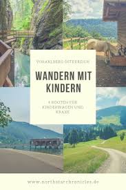Wandern Mit Kindern In Vorarlberg 4 Routen Fur Kinderwagen Und Kraxe North Star Chronicles Wandern Mit Kindern Wandern Reisen