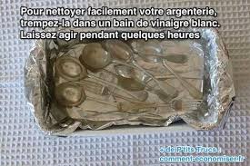 Nettoyer argenterie bicarbonate de soude. L Astuce Pour Nettoyer Facilement Votre Argenterie