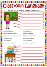 Classroom Language Language English Grade Level Elementary School Subject English As A Second Lang Classroom Language Classroom Commands Language Worksheets