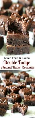 Yang diberikan oleh bapak ahmad jafar, se., m. Double Fudge Almond Butter Brownies Grain Free Paleo Dubai Khalifa