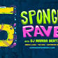 Sponge Rave