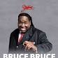 Bruce Bruce