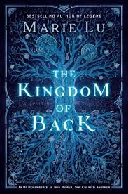 The Kingdom Of Back By Marie Lu Fantasy Book Covers Marie Lu Books Fantasy Books