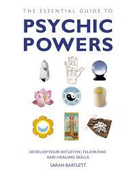 Amazon.com: The Essential Guide To Psychic Powers: Develop Your Intuitive,  Telepathic And Healing Skills (Essential Guides Series): 9781780281131:  Bartlett, Sarah: Books