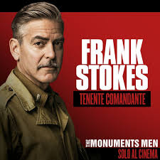 GEORGE CLOONEY è Frank Stokes. Il personaggio s'ispira allo storico  dell'arte George Stout che raggiunse la linea del fronte durante la guerra  per contribuire al salvataggio dei tesori artistici a Caen, Maastricht