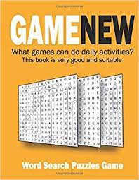 New daily puzzles each and every day! Game New Word Search Puzzles Game What Games Can Do Daily Activities This Book Is Very Good And Suitable Dale Mayo Dale Mayo 9798628992876 Amazon Com Books