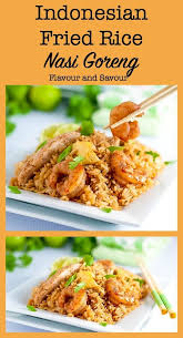 Quick Indonesian Fried Rice Nasi Goreng Flavour And Savour Recipe Nasi Goreng Food Clean Eating Recipes