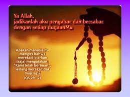 Sabar bagian ketiga adalah sabar terhadap segala keputusan dan ketentuan allah kepada kita. Bab 4 Sabar Menghadapi Ujian Allah Swt Firman