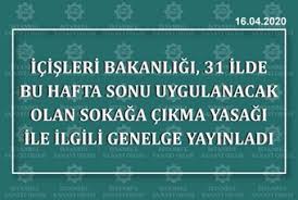 İçişleri bakanlığı 81 ilin valiliğine 'sokağa çıkma kısıtlamaları' konulu genelge gönderdi. Istanbul Sanayi Odasi Icisleri Bakanligi 31 Ilde Bu Hafta Sonu Uygulanacak Olan Sokaga Cikma Yasagi Ile Ilgili Genelge Yayinladi