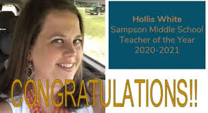 Congratulations to Mrs. Hollis White for being named Sampson Middle School  Teacher of the Year 2020-2021!!