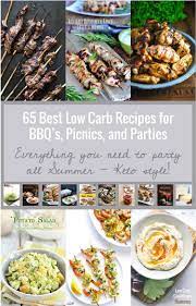 Light, refreshing, and a great way to kick start your menu for the night. 65 Best Low Carb Recipes For Picnics Bbq S And Parties