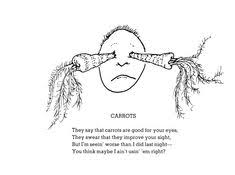 Carrots Positivemed Shel Silverstein Poems Silverstein Poems Shel Silverstein Quotes