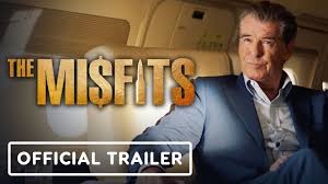 Maybe you would like to learn more about one of these? The Misfits Official Trailer 2021 Pierce Brosnan Jamie Chung Tim Roth Youtube