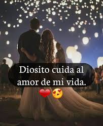 Diosito Cuida A Mi Nina Hermosa A Mi Amooooor De Mi Vida Porque La Amoooo Y Siempre Quiero Que Este Con Bien Poesias De Amor Frases Love Novios Frases
