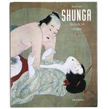 Shunga: The Erotic Art of Japan 