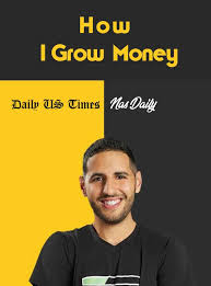 My name is nuseir yassin. How I Grow Money Investment Advice Make Money Fast Investing