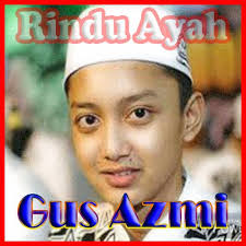 Sholawat terbaru syubbanul muslimin yang di lantunkan gus azmi sebagai vocal penggunaan aplikasi ini , setelah terbuka pada menu. Rindu Ayah Gus Azmi Pour Android Telechargez L Apk