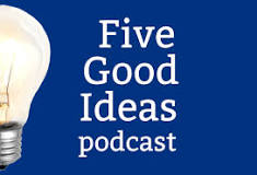 Five Good Ideas podcast - Maytree