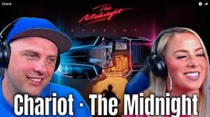 First Time Hearing Chariot · The Midnight
