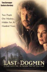 Last Of The Dogmen 1995 Tom Berenger Movies Worth Watching Favorite Movies