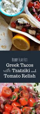 Maybe you would like to learn more about one of these? Bobby Flay Fit Greek Tacos With Tzatziki And Tomato Relish Recipe Mommy S Memorandum