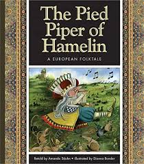 The Pied Piper of Hamelin: A German Folktale (Folktales from Around the  World): 9781609731427 - AbeBooks