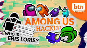 Among Us Hack Who Is Eris Loris Youtube