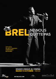 This opens in a new window. Brel Ne Nous Quitte Pas 40 Ans Deja Pathe Live Film 2018 Allocine