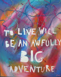 To Live Will Be An Awfully Big Adventure Peter Pan To Live Will Be An Awfully Big Adventure Peter Pan J M Barrie Book Quotes Adventure Quotes Cool Words