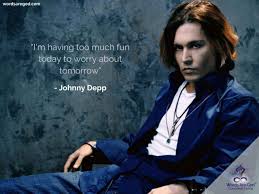 John christopher depp ii is an american actor, producer, and musician. Johnny Depp Quotes Life Quotes Happy Life Quotes About Happiness Motivational Quotes Images Motivational Quotes For Work