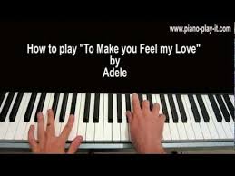 Adele To Make You Feel My Love Chords And Lyrics To Make You Feel My Love Piano Tutorial Adele Youtube My Love Lyrics How Are You Feeling Love Songs Lyrics