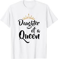Birthday squad shirts, birthday shirt women, birthday queen shirt, birthday party shirts, birthday shirts for women, birthday crew shirts viberack 4.5 out of 5 stars (2,013) Amazon Com Daughter Of A Queen T Shirt Birthday Gift For Mother S Day Clothing