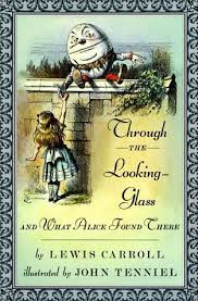Through the Looking-Glass and What Alice Found There by Lewis Carroll |  Goodreads