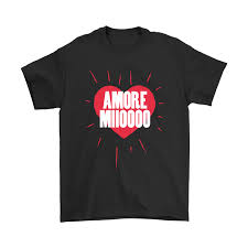 Amore Mio My Love Loving Heart Amore Miioooo Shirts Potatotee Store Nfl T Shirts Snoopy T Shirt Shirts