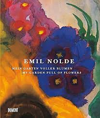Emil Nolde Mein Garten Voller Blumen Emil Nolde Gebunden Buch Emil Nolde Blumen Blumen Gemalde