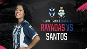 J6 clausura 2021, liga mx femenil. Liga Mx Femenil Monterrey Contra Santos En Vivo Un1on Jalisco