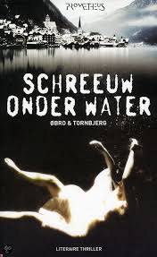 Schreeuw Onder Water Ole Tornbjerg Obro 9789044617818 Boeken Boeken Spannend Boek Thrillers