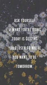 Ask Yourself Life Quotes Inspirational Words Positive Quotes