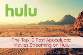 We're about to ruin tv for you. The Top 10 Post Apocalyptic Movies On Hulu 2019 Edition