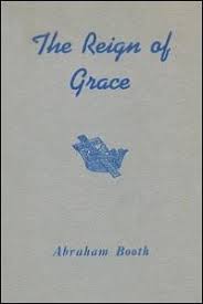 The Reign of Grace: From Its Rise To Its Consummation