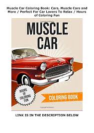 40+ muscle car coloring pages for printing and coloring. Download Muscle Car Coloring Book Cars Muscle Cars And More Perfect For Car Lovers To Relax Hours Of Coloring Fun Flip Ebook Pages 1 1 Anyflip Anyflip