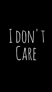 I Don T Care Wallpaper From Teenager Wallpaper App Jenis Huruf Tulisan Kata Kata Indah Semuanya Lucu
