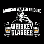 Whiskey Glasses: A Tribute to Morgan Wallen