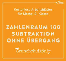 Kostenlose Arbeitsblatter Fur Das Subtrahieren Im Zahlenraum 100 In Der 2 Klasse Fur Mathematik An Der Grundschule Grundschu Mathe 2 Klasse Mathematik Mathe
