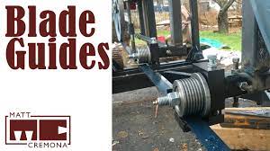 Good info there and is what i use. Blade Guides Building A Large Bandsaw Mill Part 13 Youtube
