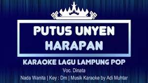 Putus Unyen Harapan Karaoke Lirik Nada Wanita Lagu Lampung Pop Voc Dinata Key Dm Youtube