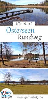 Osterseen Umrundung Wanderung Von Iffeldorf Um Fohnsee Und Grossen Ostersee Wanderung Ausflug See