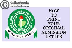 How to print jamb admission letter: How Do I Print My Original Jamb Utme Direct Entry Admission Letter For 2021 Other Years Naijschools
