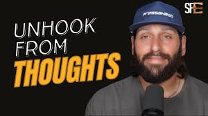 Episode 268: Unhook from Thoughts