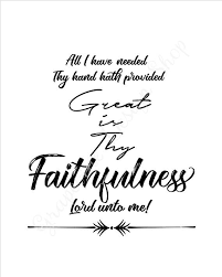 Great is thy faithfulness, o god my father, there is no shadow of turning with thee; Pin On Inspirational Quotes